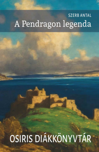 Szerb Antal: A Pendragon legenda könyv