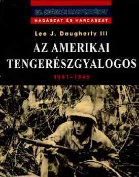 Leo J. Daugherty III: Az amerikai tengerészgyalogos 1941-1945 antikvár