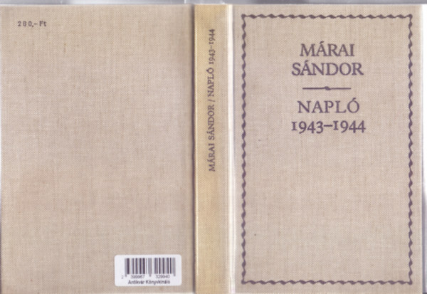 Márai Sándor: NAPLÓ - 1943-1944 (Márai Sándor Művei) antikvár