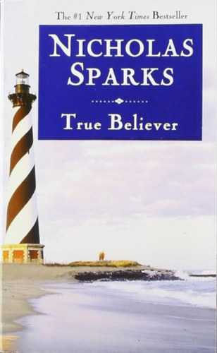 Nicholas Sparks: True believer antikvár
