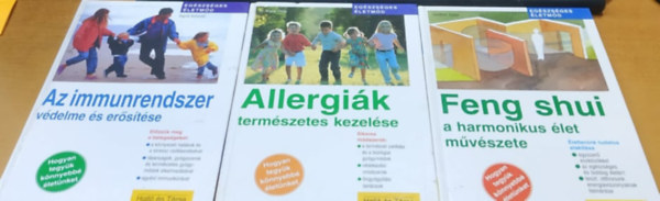 Sigrid Schmidt, Dr. Sigrid Flade, Günther Sator: 3 db Egészséges életmód: Az immunrendszer védelme és erősítése + Allergiák természetes kezelése + Feng shui a harmonikus élet művészete könyv
