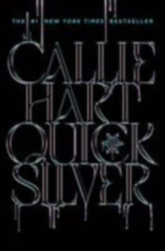 Hart, Callie: Quicksilver (Deluxe Edition) idegen