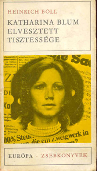 Heinrich Böll: Katharina Blum elveszett tisztessége antikvár