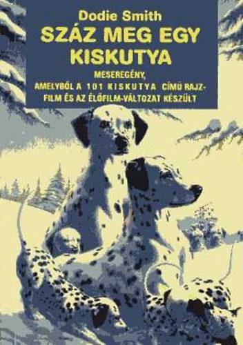 Dodie Smith: Száz meg egy kiskutya antikvár