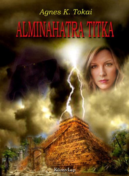 Agnes K. Tokai: Alminahatra titka antikvár