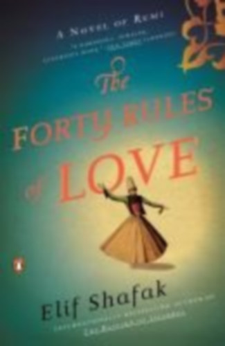 Shafak, Elif: The Forty Rules of Love idegen