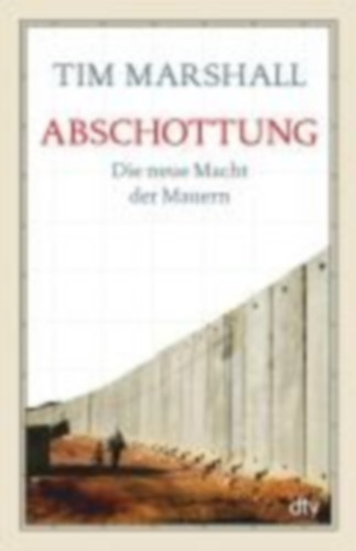 Marshall, Tim: Abschottung idegen