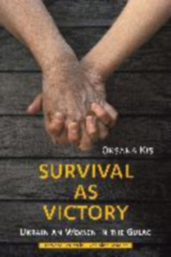 Kis, Oksana: Kis, O: Survival as Victory idegen