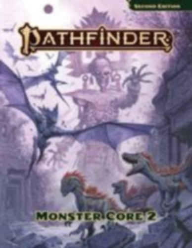 Birdsong, Joshua - Loza, Luis - Paizo: Pathfinder Monster Core 2 idegen