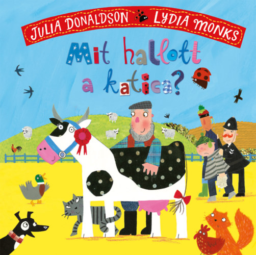 Julia Donaldson: Mit hallott a katica? antikvár