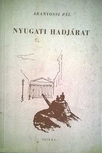 Aranyossi Pál: Nyugati hadjárat \(1939-40) antikvár