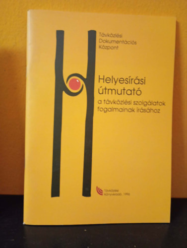 Helyesírási útmutató - a távközlési szolgálatok fogalmainak írásához antikvár