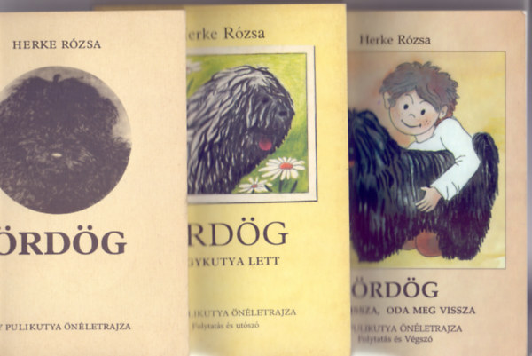 Herke Rózsa-Madár Eszer: Ördög (Egy pulikutya önéletrajza - Negyedik kiadás) + Ördög nagykutya lett (Egy pulikutya önéletrajza / Folytatás és utószó) + Ördög oda-vissza, oda meg vissza (Egy pulikutya önéletrajza / Folytatás és Végszó) 3 mű antikvár