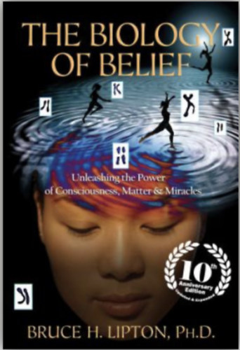 Dr. Bruce H. Lipton: The Biology of Belief antikvár