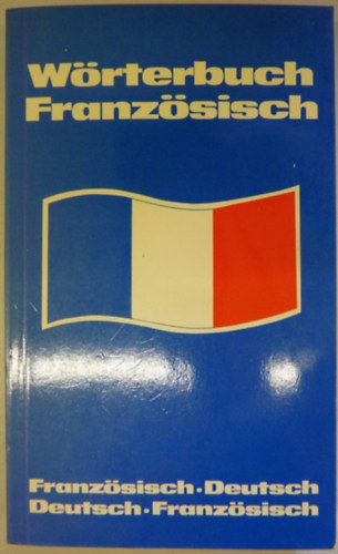 Ismeretlen Szerző: Wörterbuch Französisch antikvár