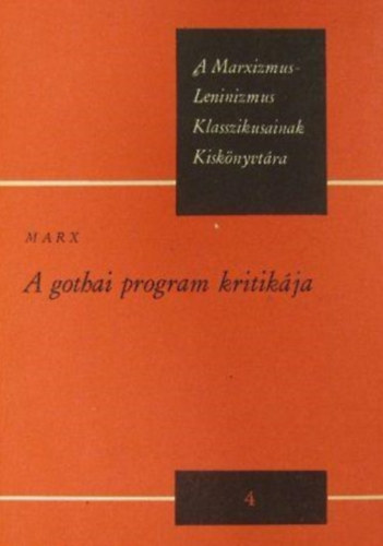 Marx Károly: A gothai program kritikája (A Marxizmus-Leninizmus Klasszikusainak Kiskönyvtára) antikvár