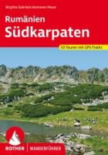 Hannover Moser, Brigitta Gabriela: Rumänien - Südkarpaten idegen
