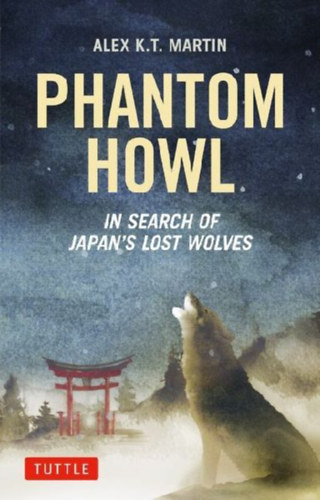 Martin, Alex K. T.: Phantom Wolves of Japan idegen