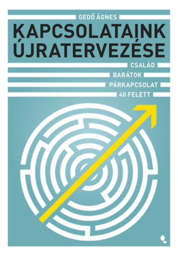 Gedő Ágnes: Kapcsolataink újratervezése antikvár