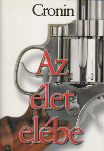 A. J. Cronin: Az élet elébe + Vétlen vétkes ( 2db könyv Cronintól ) antikvár