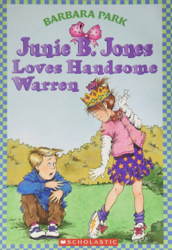 Barbara Park: Junie B. Jones Loves Handsome Warren antikvár