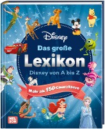 Disney, Walt: Disney, W: Disney: Das große Lexikon - Disney von A-Z idegen