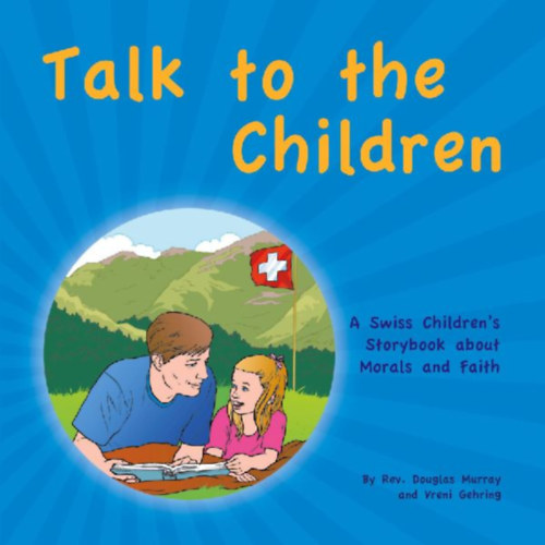 Murray, Rev. Douglas - Gehring, Vreni: Talk to the Children idegen