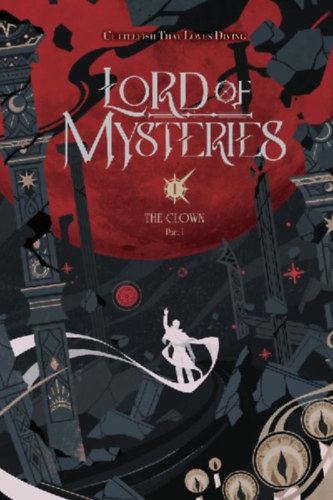Cuttlefish That Loves Diving: Lord of Mysteries, Vol. 1 idegen