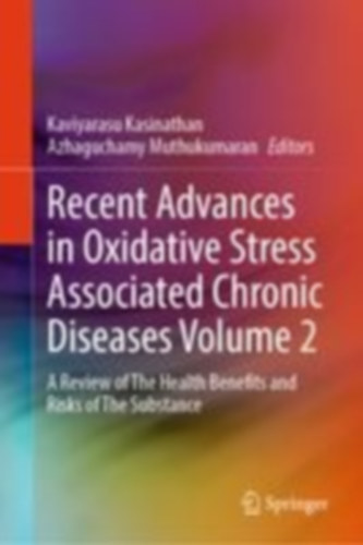 Recent Advances in Oxidative Stress Associated Chronic Diseases Volume 2 idegen