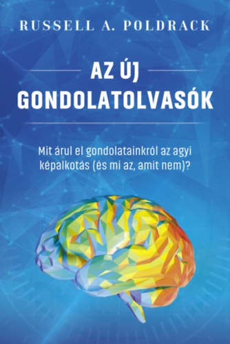Russell A. Poldrack: Az új gondolatolvasók könyv