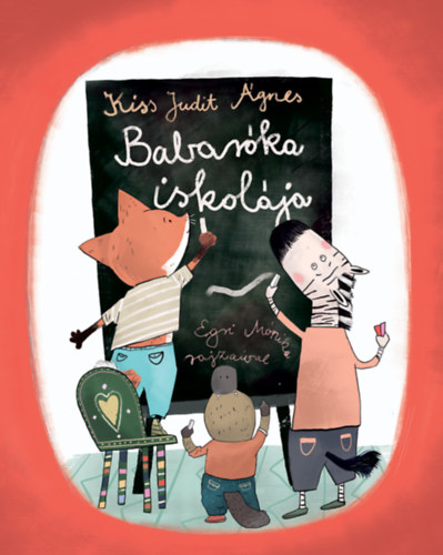 Kiss Judit Ágnes: Babaróka iskolája könyv