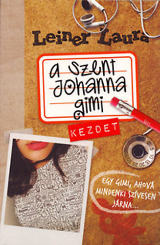 Leiner Laura: Szent Johanna gimi 8./1-2. antikvár