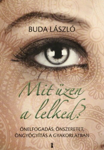 Buda László: Mit üzen a lelked? antikvár