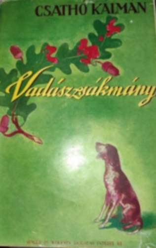 Csathó Kálmán: Vadászzsákmány antikvár