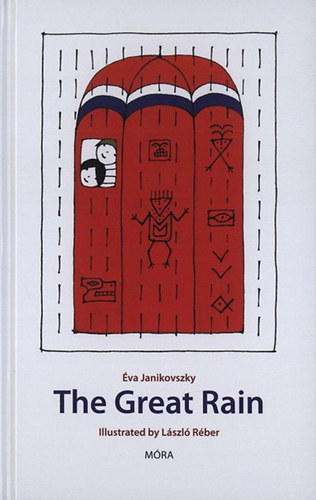 The Great Rain – Janikovszky Éva
