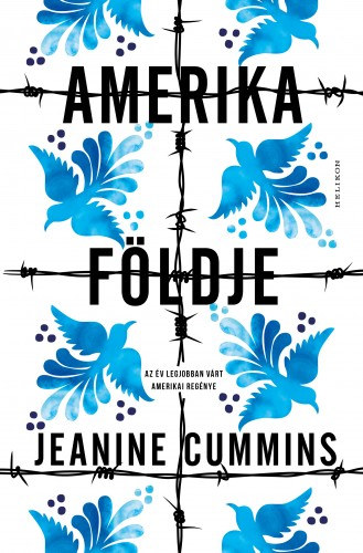 Jeanine Cummins: Amerika földje e-Könyv