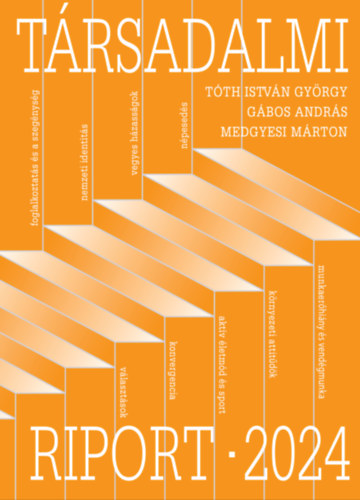 Tóth István György - Gábos András - Medgyesi Márton: Társadalmi Riport 2024 e-Könyv