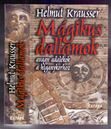Helmut Krausser: Mágikus dallamok - avagy adalékok a higanykorhoz antikvár