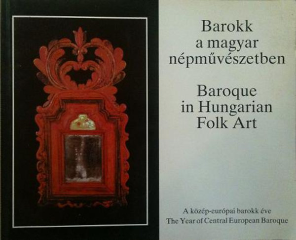 Szacsvay Éva szerk.: Barokk a magyar népművészetben -Baroque in hungarian folk art antikvár