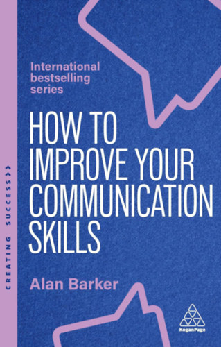 Barker, Alan: How to Improve Your Communication Skills idegen