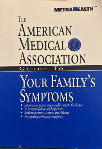 Nincs feltüntetve: American Medical Association Guide to Your Family's Symptoms antikvár