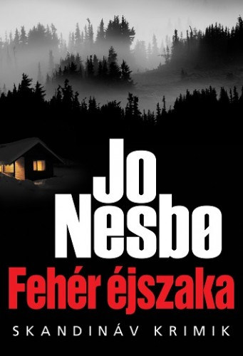Jo Nesbo: Fehér éjszaka e-Könyv