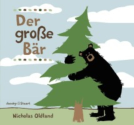 Oldland, Nicholas: Der große Bär idegen