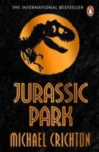 Crichton, Michael: Jurassic Park idegen