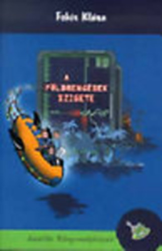 Fehér Klára: A földrengések szigete (Jonatán Könyvmolyképző) antikvár