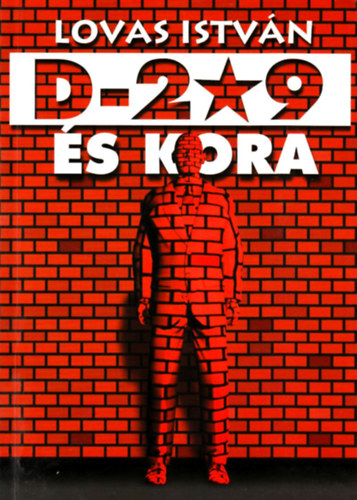 Lovas István: D-209 és kora (Dedikált) - Dedikált antikvár