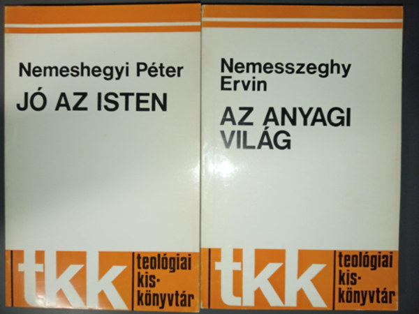 Nemesszeghy Ervin, Nemesszeghy Ervin S.J.: Jó az Isten + Az anyagi világ (Teológiai Kiskönyvtár 2 mű) antikvár