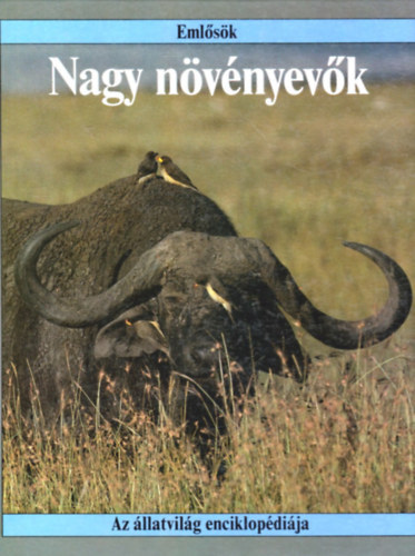 John Stidworthy: Nagy növényevők - Emlősök ( Az állatvilág enciklopédiája ) antikvár
