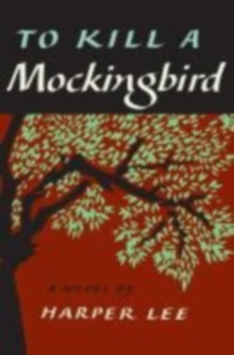 Lee, Harper: To Kill a Mockingbird. 50th Anniversary Edition idegen