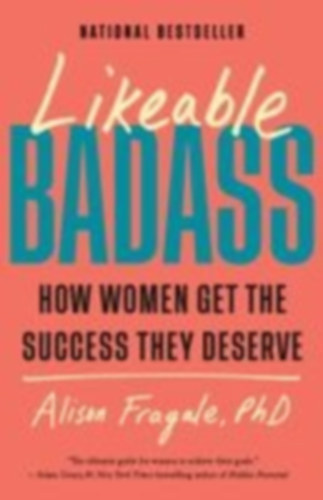 Fragale, Alison: Likeable Badass idegen